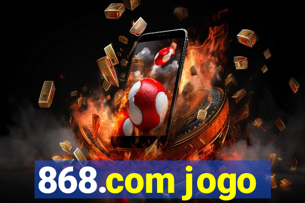 868.com jogo